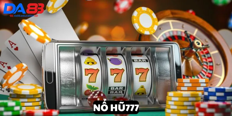nổ hũ 777