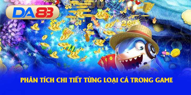 Phân loại cá trong game